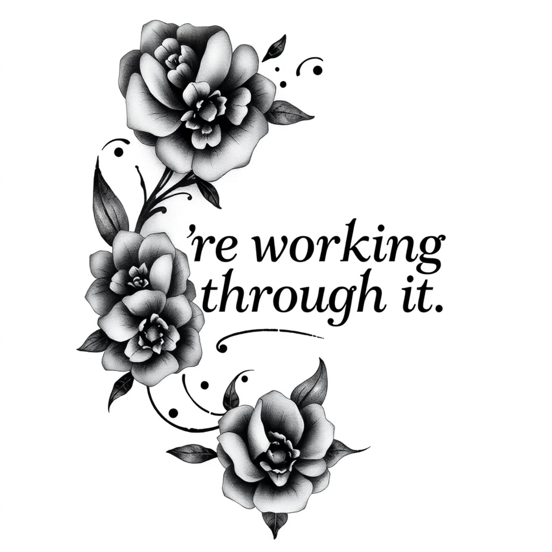 Black And Grey tattoo: We’re working through it