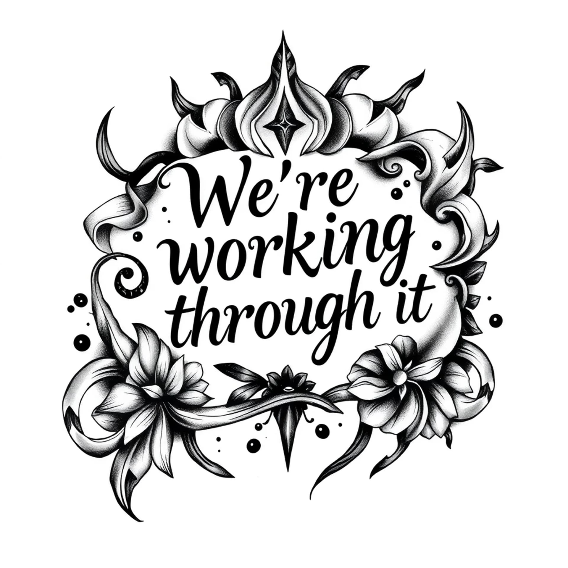 Black And Grey tattoo: We’re working through it