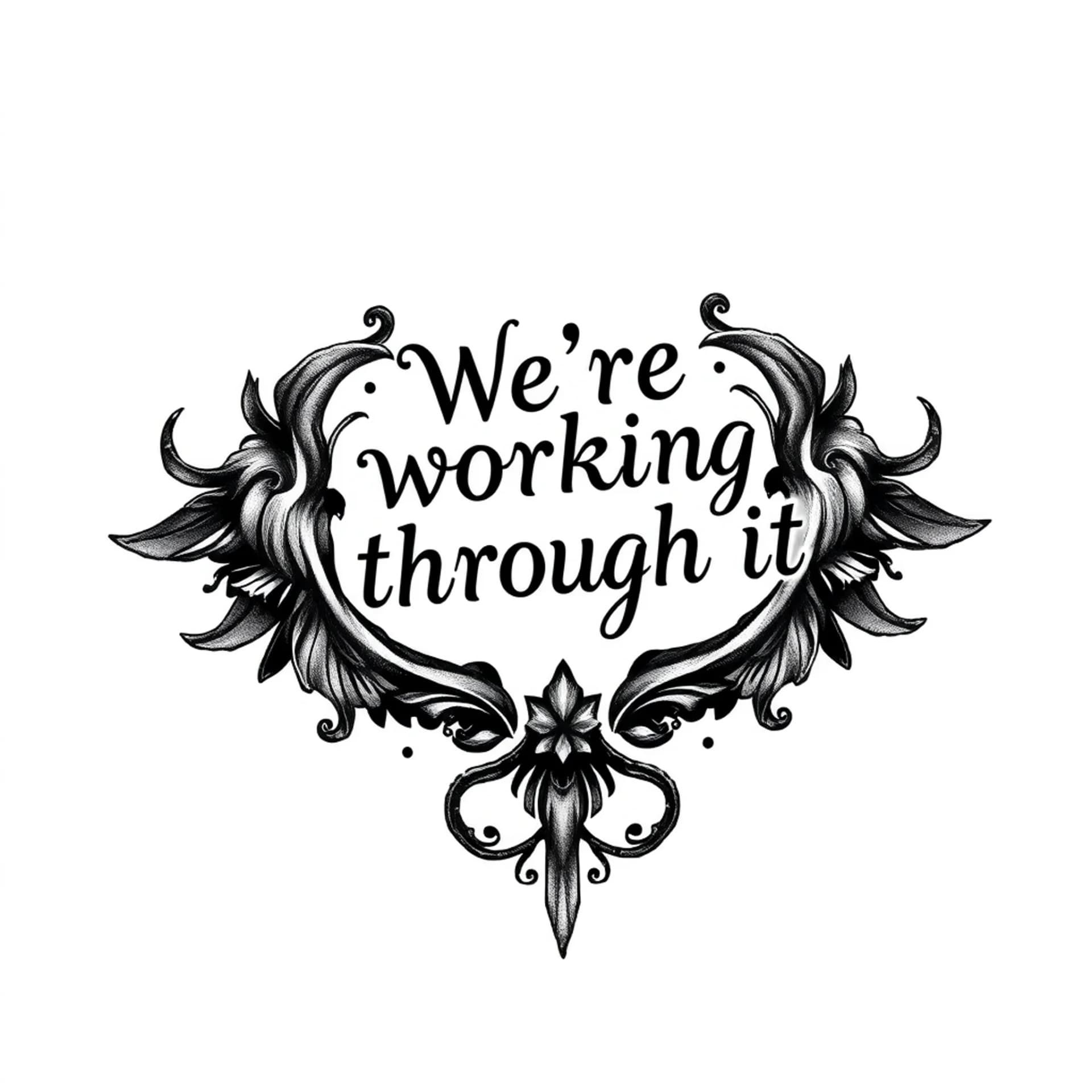 Black And Grey tattoo: We’re working through it