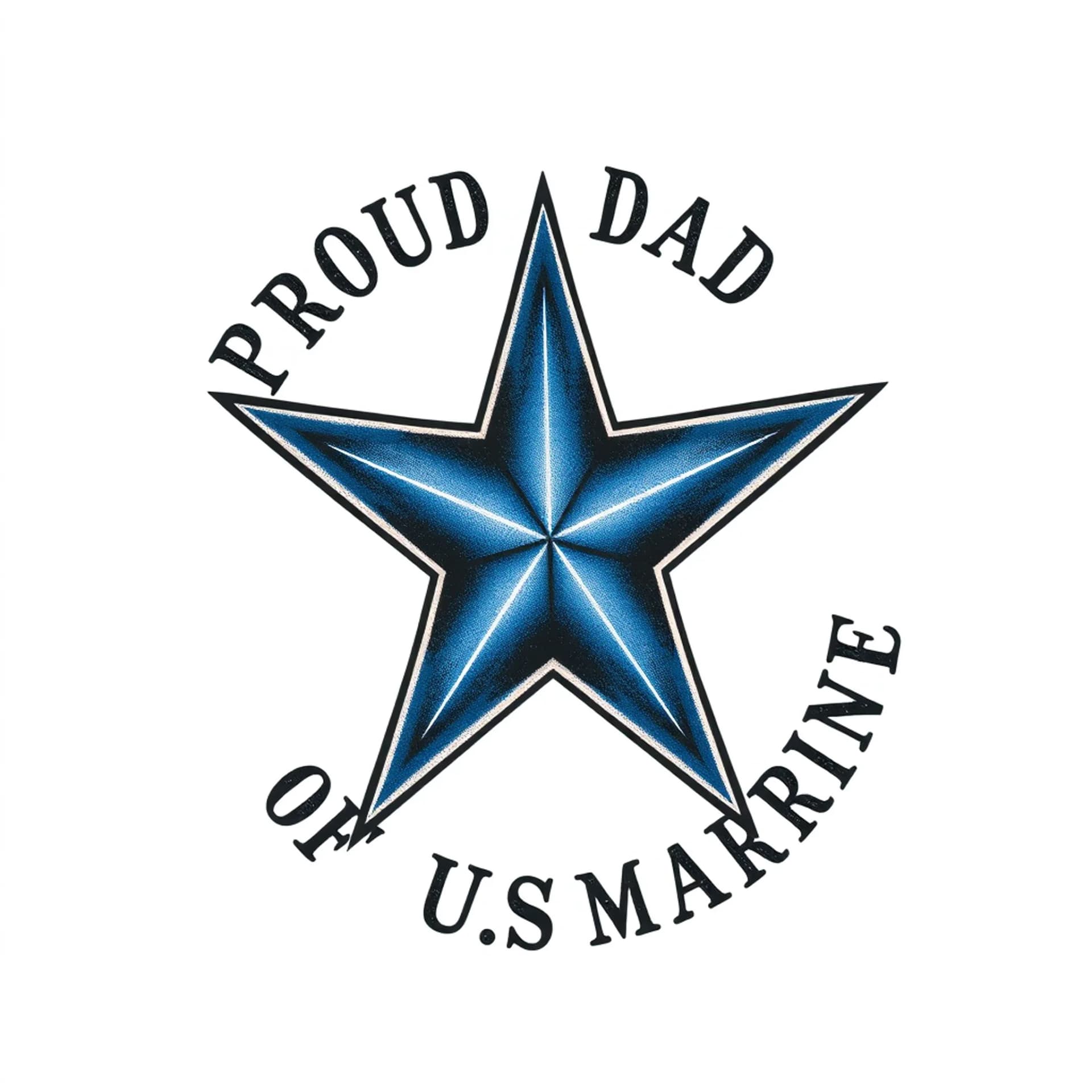 Old School tattoo: Simple Five point Blue star filled in with blue color & with the words “PROUD DAD OF A US MARINE” written around the star;