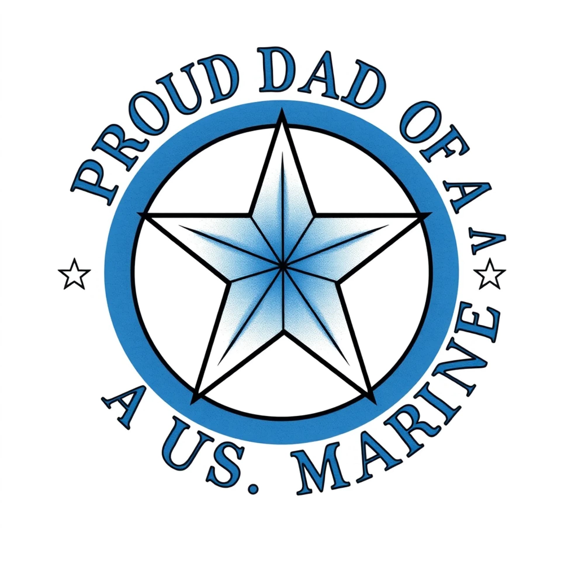 Old School tattoo: Simple Five point Blue star filled in with blue color & with the words “PROUD DAD OF A US MARINE” written around the star;